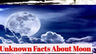 | UNKNOWN FACTS ABOUT MOON | நிலவை பற்றி தெரியாத உண்மைகள் |