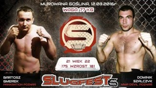 Slugfest 6: Bartosz Gmerek - Dominik Szalczyk