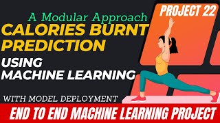 28. Calories Burnt Prediction Using Machine Learning: A Modular Approach | Machine Learning Projects