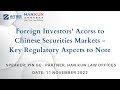 Foreign Investors' Access to Chinese Securities Markets - Key Regulatory Aspects to Note