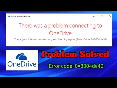 How to solve There was a problem connecting to oneDrive Error code 0x8004de40 solved | Digital Expo