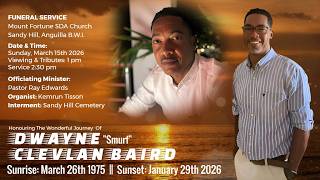 Funeral Service For The Late Dwayne Clevlan Baird "AKA Smurf" || March 15th 2026