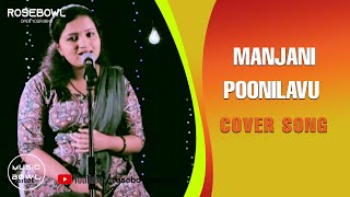 MANJANI POONILAVU Cover Song Music Bowl