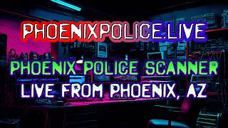 ALWAYS ON Phoenix Police Radio Scanner Broadcasting via Arizona 24/7 365 @PhoenixPoliceLive