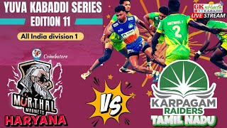 Karpagam Raiders,TN vs Murthal Magnets,HARYANA | Yuva Kabaddi Series Edition 11 #live