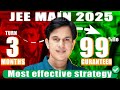 JEE Main 2025 Strategy | Easiest Strategy To Follow For JEE Main 2025 #jee #princesir #jeemains