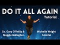 Do it all again line dance tutorial Improver choreography by Gary O’Reilly & Maggie Gallagher