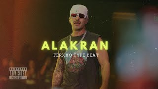 (FREE) Feid x Rauw Alejandro x Ferxxo - "ALAKRAN" | BEAT DE PERREO REGGAETON 2024