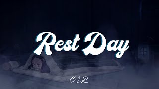 CLR • Rest Day LYRICS