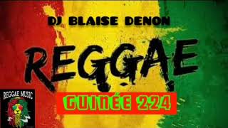 GUINÉE🇬🇳_Mix_Best_Mix_Reggae_by_-_DJ BLAISE DENON