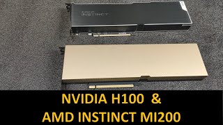 80GB NVIDIA H100 \u0026 128GB AMD INSTINCT MI200