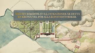 GUSTAV III:S SAMLING – Arkitekturritningar från 1600–1800-talen