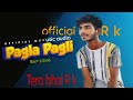 pagla pagli se pyar hua  #rap #song  #bhojpuri  official RK  rai #official  #music  #rap