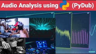 Audio Analysis using Python | Speech Analytics | PyDub