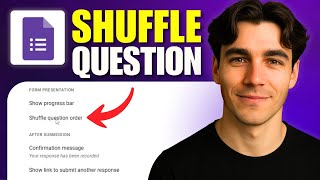 How To Shuffle Question Order In Google Forms (Tutorial 2026)
