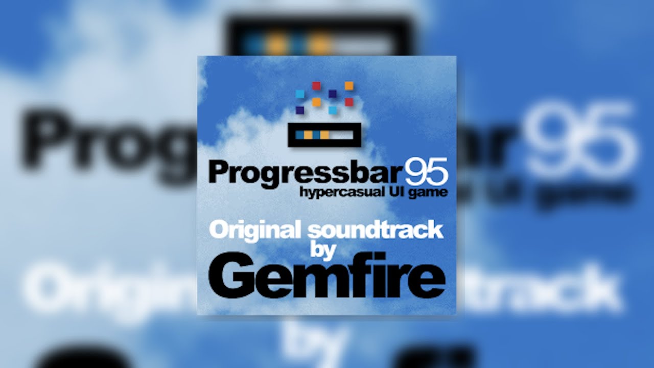 Progressbar 95 Full Soundtrack Youtube