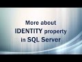 IDENTITY property (Part 3/3) More about IDENTITY in SQL Server