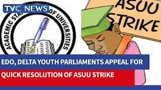 Edo, Delta Youth Parliaments Appeal For Quick Resolution Of ASUU Strike