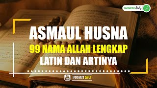 Merdu Asmaul Husna 99 Nama Allah  Lengkap Latin dan Artinya