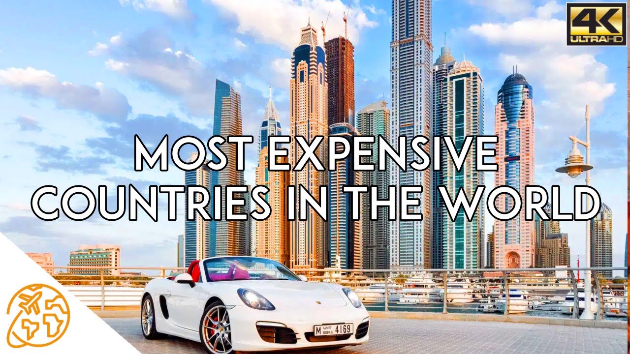 Most Expensive Country In The World Most Expensive Countries To Visit ...