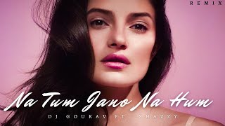 Na Tum Jano Na Hum (Remix) - Kaho Naa Pyaar Hai (2000) - DJ Gourav Ft. Shazzy |Lucky Ali, Ramya