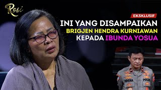 Begini Kronologi yang Disampaikan Brigjen Hendra Kurniawan kepada Ibunda Yosua - ROSI