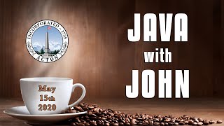 Java with John - May 15th, 2020
