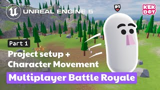 Project setup + Character movement | 01 | Multiplayer Battle Royale | Tutorial | Unreal Engine 5