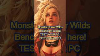 PSA Test your PC's Performance using the MHW Benchmark! On Steam NOW! #monsterhunterwilds #shorts