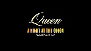 Queen – A Night At The Odeon – Hammersmith 1975 Trailer