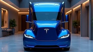 2025 Tesla Semi: A New Era for Electric Freight Trucks