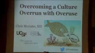 Overcoming a culture overrun with overuse