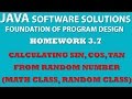 3-7 Java: Sine, Cosine, Tan (using Math and Random classes)