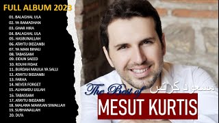 Best of Mesut Kurtis Full Album 2023