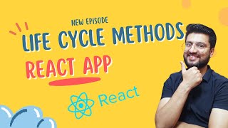 Life Cycle Methods of Component in React App | React Tutorials in Hindi #16