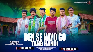 DENSE NAYOGO TANG HANDI //AJAY,SUSHIL AND RAMJIT// NEW SANTALI SOHRAY SONG 2024