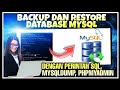 Cara Backup dan Restore Database MySql Menggunakan Mysqldump, Perintah Sql, dan PHP MyAdmin