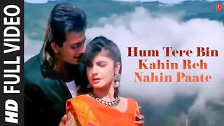 Hum Tere Bin Kahin Reh Nahin Paate Full song 💞| Sadak |💞 Sanjay Dutt, Pooja Bhatt