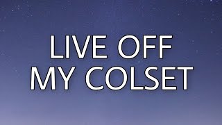 Lil Baby - Live Off My Closet (Lyrics) ft. Future  | OneLyrics