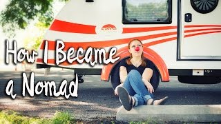 Vlog #15: How I Became a Nomad