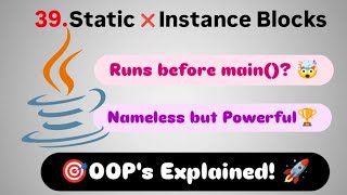Object Oriented Programming (OOPs) in Java (Part 13) | Static & Instance blocks in Java | Fight4Tech