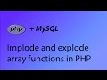 PHP & MySQL Tutorial 28 - Array implode and explode functions