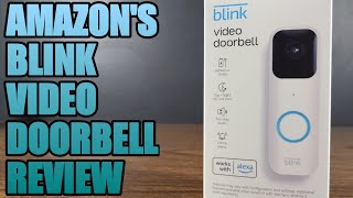 AMAZON'S BLINK VIDEO DOORBELL REVIEW