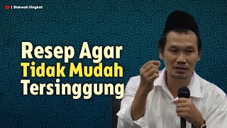 Resep Agar Tidak Mudah Tersinggung. Gus Baha