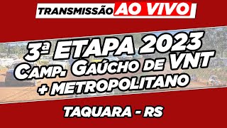 3ª ETAPA GAÚCHO DE VELOCIDADE NA TERRA + METROPOLITANO DE TAQUARA/RS