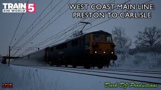 TSW5 | West Coast Main Line: Preston to Carlisle | Live