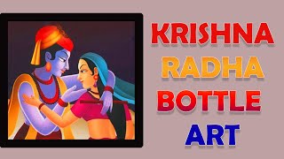 RADHA KRISHNA BOTTLE ART / BEAUTIFUL BOTTLE ART/Flute Krishna bottle art | Sreekrishna Jayanthi