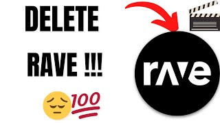 How to Delete Account on Rave - Permanent Removal Guide