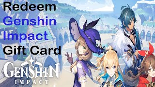 How To Redeem Genshin Impact Gift Card | Use Genshin Impact Gift Codes 2022