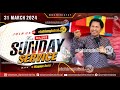 ELOHIM SUNDAY LIVE 🔴 SERVICE 31ST MARCH 2024 WITH WISEMAN DANIEL AT THE VIRGIN LAND